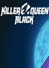 Killer Queen Black Ӣİ