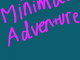 A Minimal Adventure Ӣİ