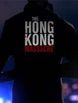 ѪۣThe Hong Kong massacrev1.02޸MrAntiFun