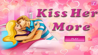 kiss her more