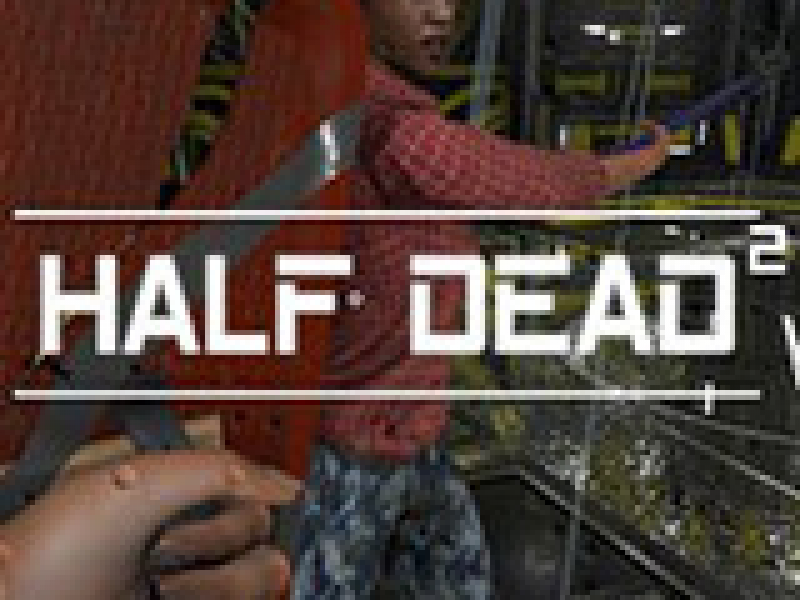 HALF DEAD 2 İ